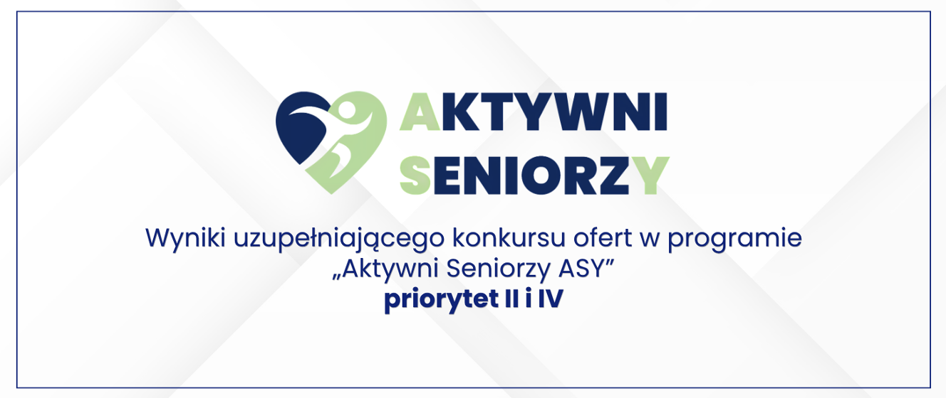 Aktywni Seniorzy - ASY. Wyniki uzupełniającego konkursu