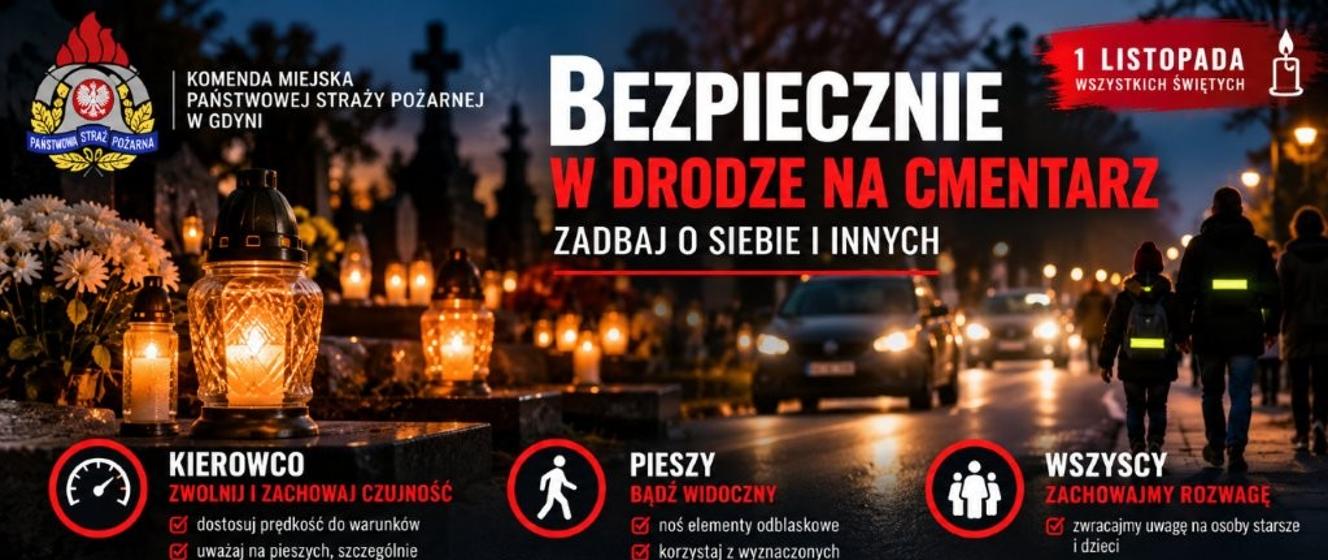 Bezpiecznie w drodze na cmentarz - apel gdyńskich strażaków przed dniem Wszystkich Świętych
