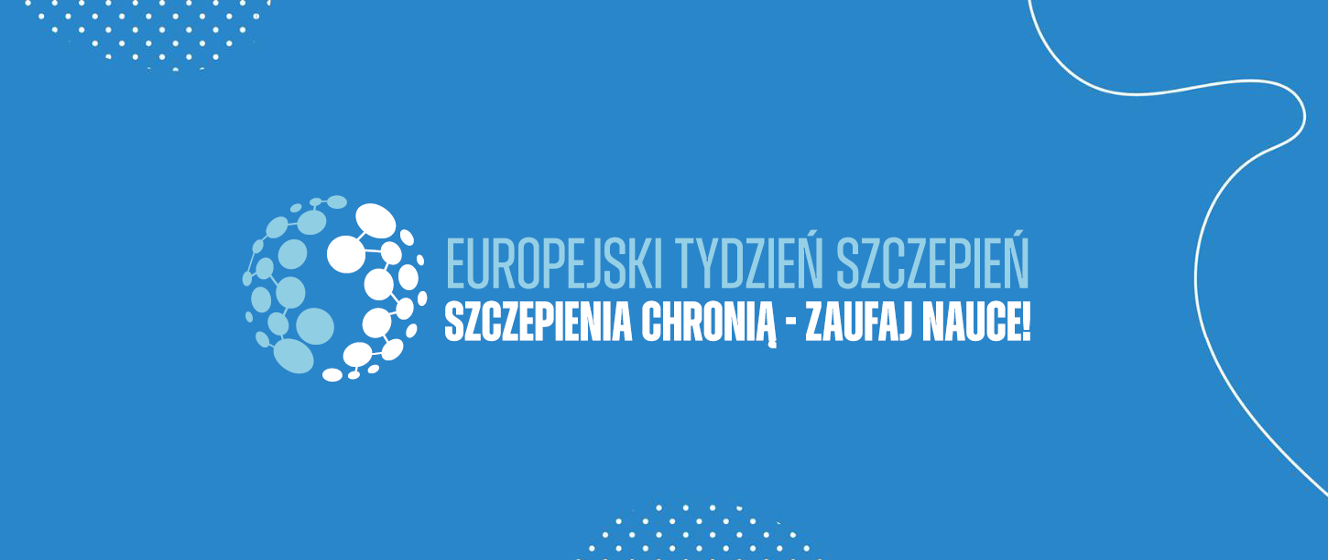Europejski Tydzień Szczepień 2026 - razem dla zdrowia i odporności na dezinformację