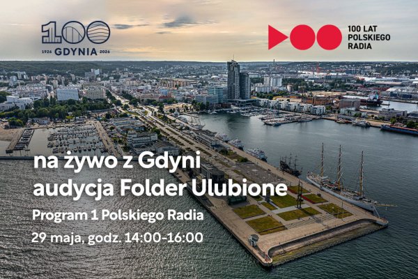 „Folder Ulubione” – o stuleciu Gdyni w Jedynce Polskiego Radia