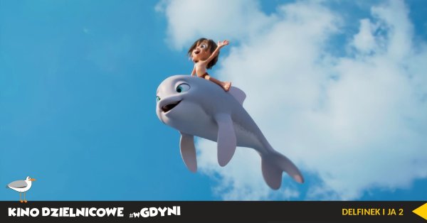 Kino Dzielnicowe #wGdyni - pokaz filmu „Delfinek i Ja” na Pogórzu