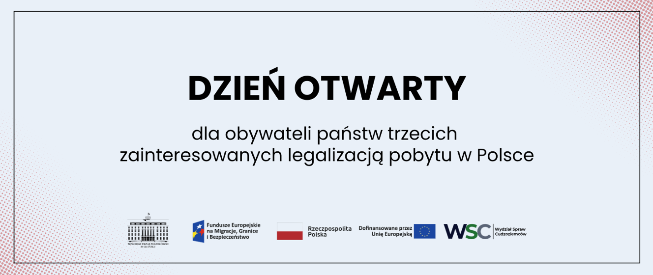 Legalizacja pobytu w Polsce. Zapraszamy 5 września na dzień otwarty