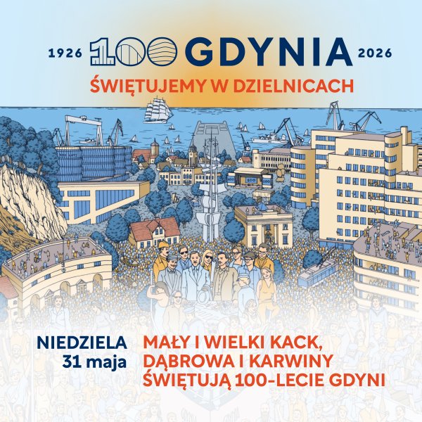 Mały Kack, Wielki Kack, Dąbrowa i Karwiny świętują 100-lecie Gdyni!