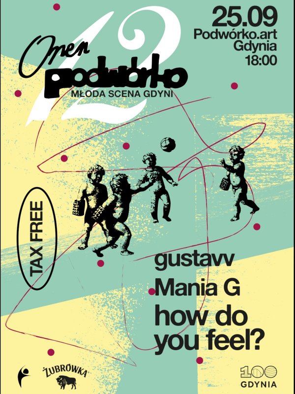 Open Podwórko: how do you feel? & Mania G & gustavv