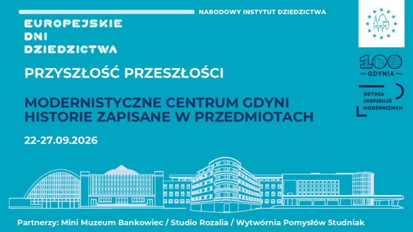 Przyszłość przeszłości – Europejskie Dni Dziedzictwa