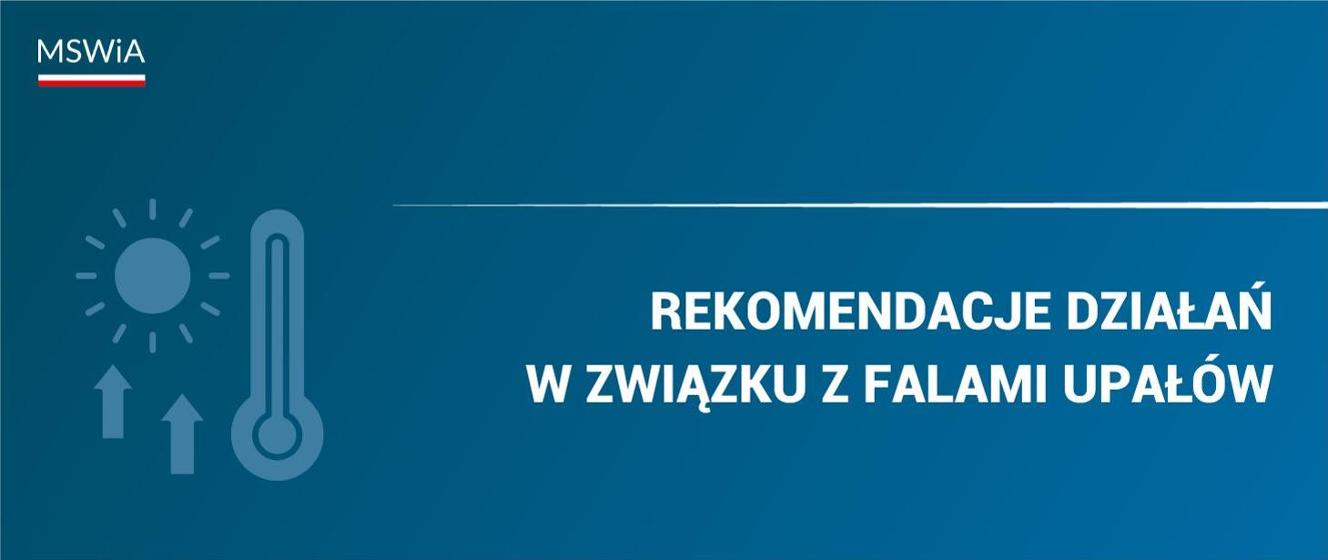 Rekomendacje działań w związku z falami upałów