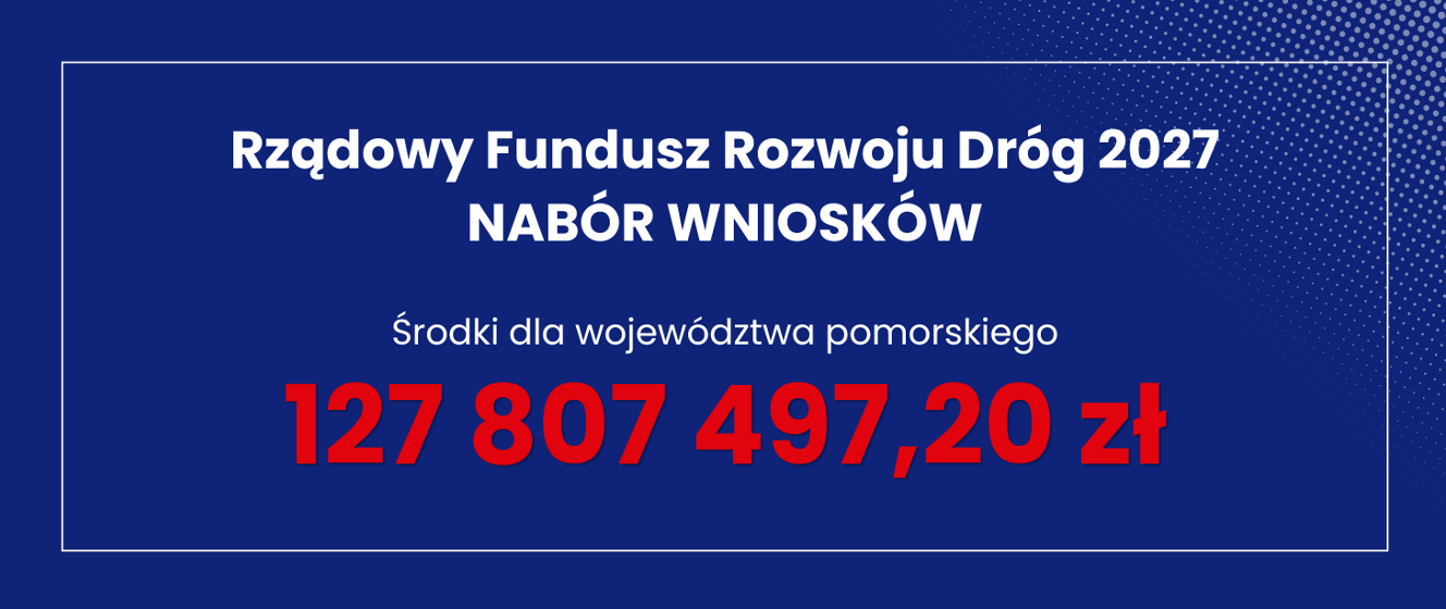 Rządowy Fundusz Rozwoju Dróg 2027. Nabór wniosków