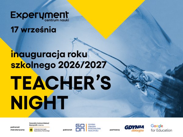 Teacher’s Night. Inauguracja roku szkolnego 2026/27 w Experymencie