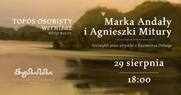 „Topos Osobisty” – wernisaż wystawy Marka Andały i Agnieszki Mitury