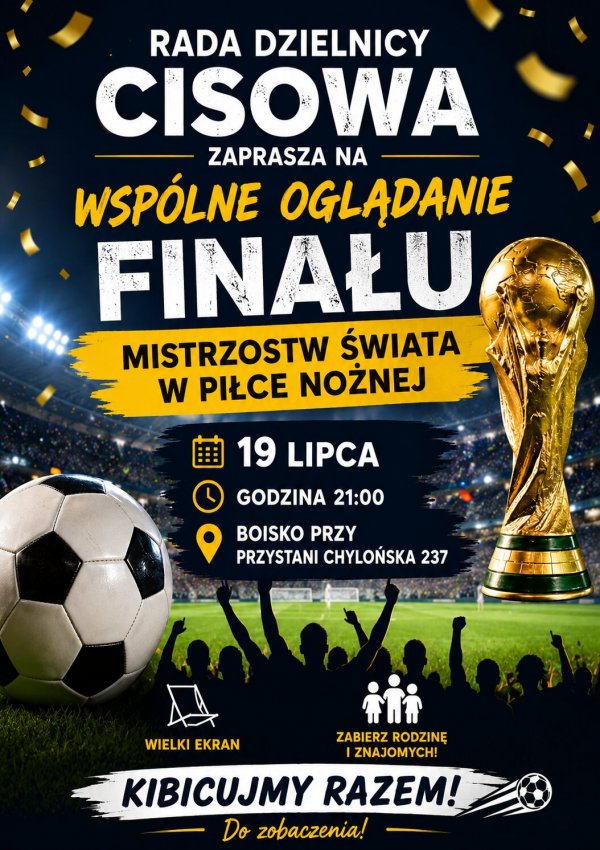 Wspólne oglądanie finału Mistrzostw Świata w piłce nożnej