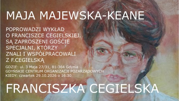 Wykład o Franciszce Cegielskiej