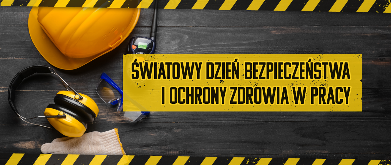 Zdrowe środowisko pracy to bezpieczna praca