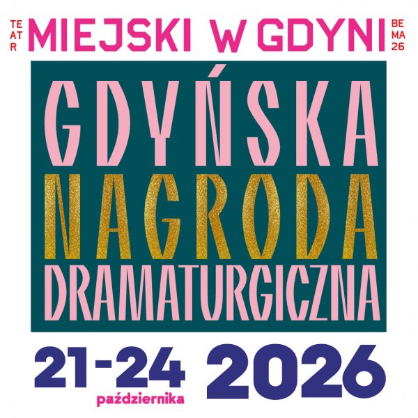 Znamy finalistki i finalistów 19. Gdyńskiej Nagrody Dramaturgicznej